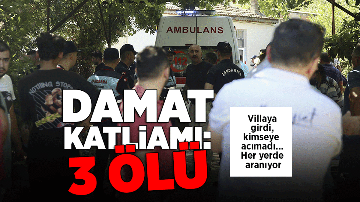 Muğla’da damat katliamı: 3 ölü…