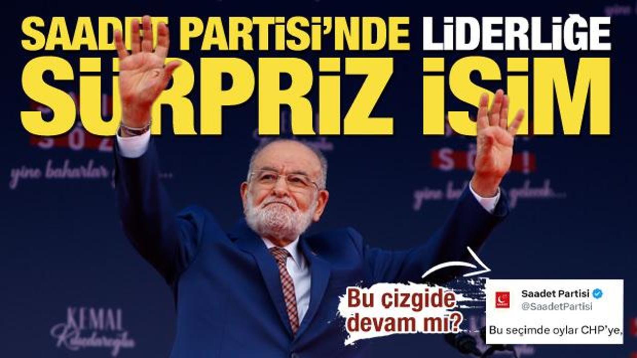 Saadet Partisi’nin son toplantısında yeni genel başkan belli oldu, sürpriz isim öne çıktı