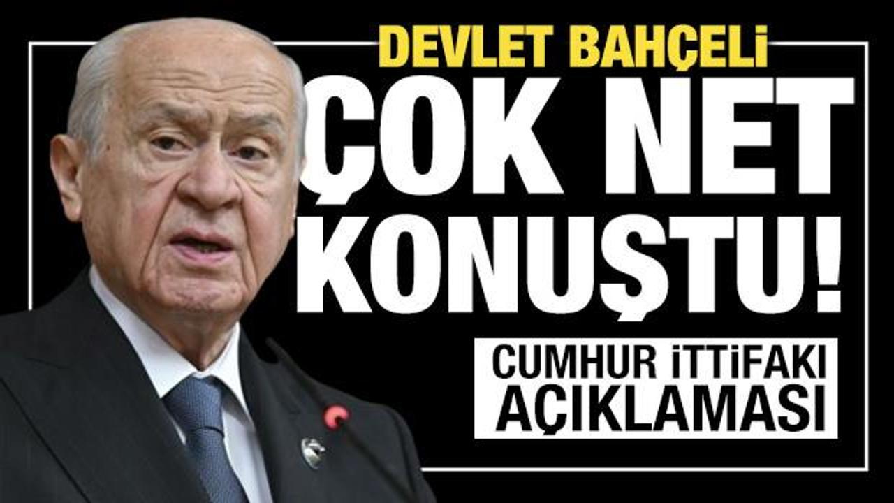 Son dakika: Devlet Bahçeli’den ‘Cumhur İttifakı’ açıklaması: Çok net mesaj verdi