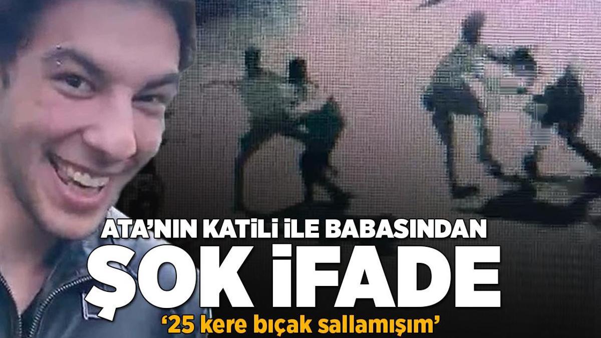 Son Dakika Haberleri: Ata’nın katili ile babasından şok ifade! Detaylar…