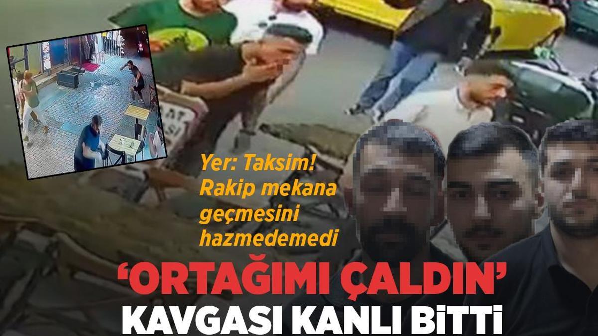 Taksim’de film gibi olay! İki mekan sahibinin ‘Ortağımı çaldın’ kavgası kanlı bitti