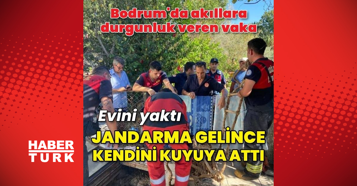 Bodrum'da evini yaktıktan sonra kendisini kuyuya atan kişi itfaiye ekiplerince kurtarıldı