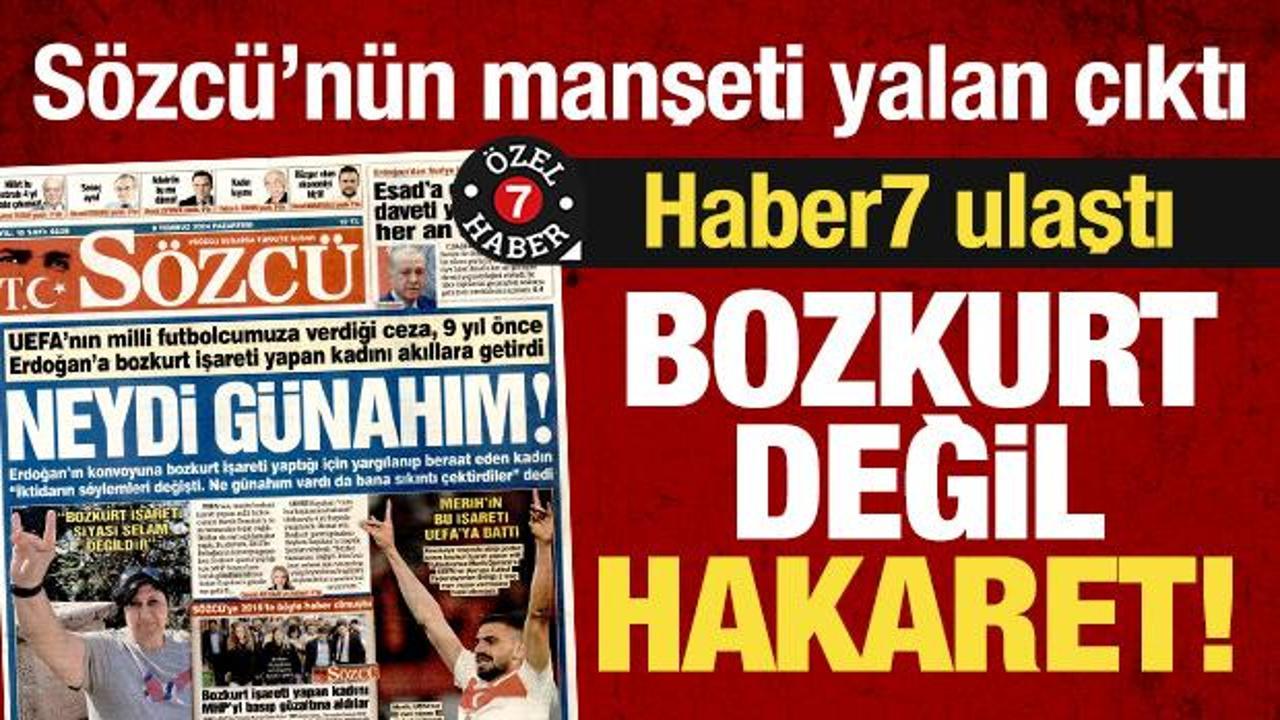 Haber7 ulaştı, Sözcü’nün manşeti yalan çıktı! ‘Bozkurt’ değil ‘hakaret’ davası!