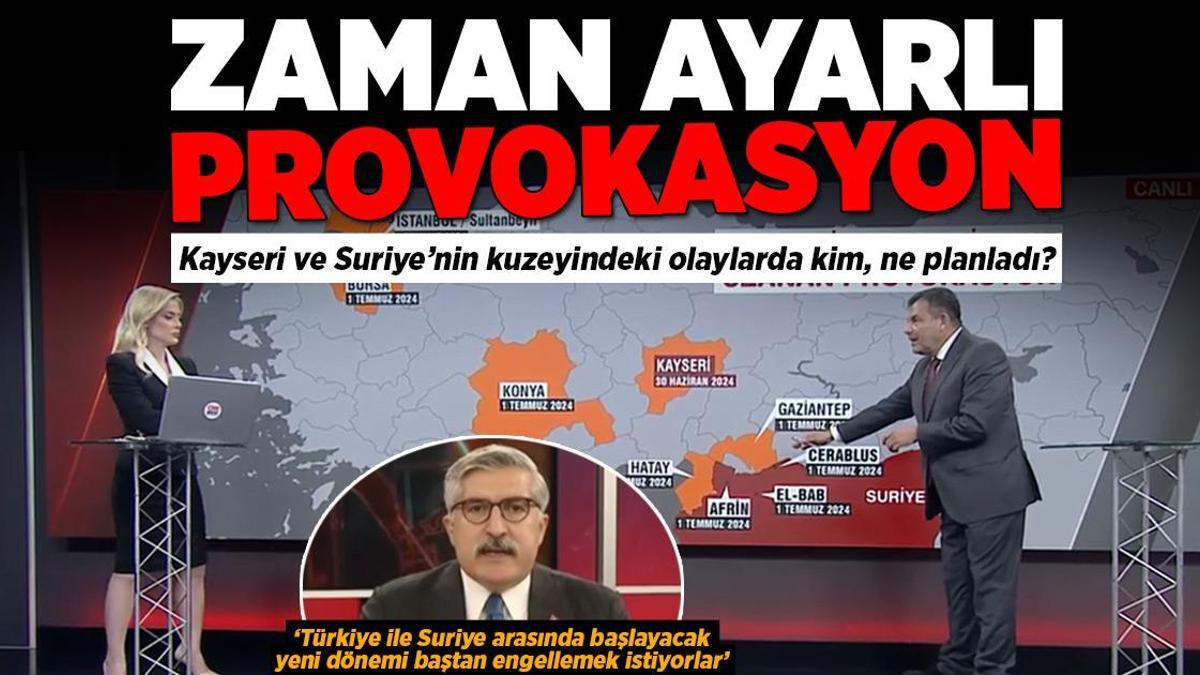 Kayseri’den Suriye’ye uzanan provokasyon! Hüseyin Yayman: Zaman ayarlı provokasyon ile karşı karşıyayız