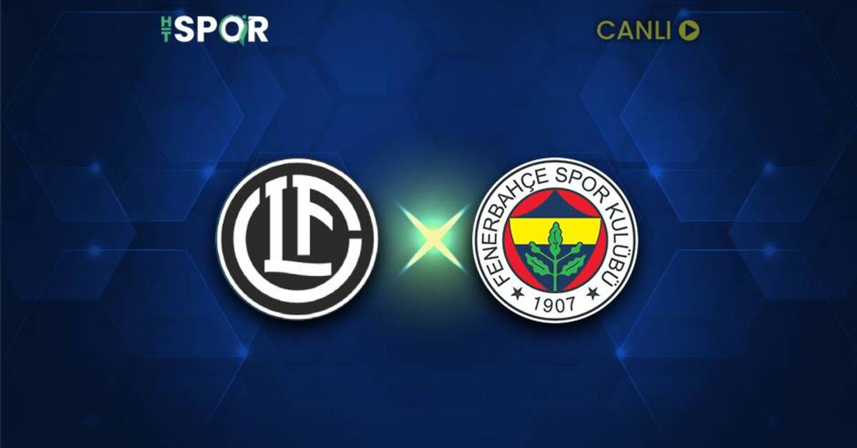 Lugano – Fenerbahçe maçı CANLI YAYIN – Futbol Haberleri