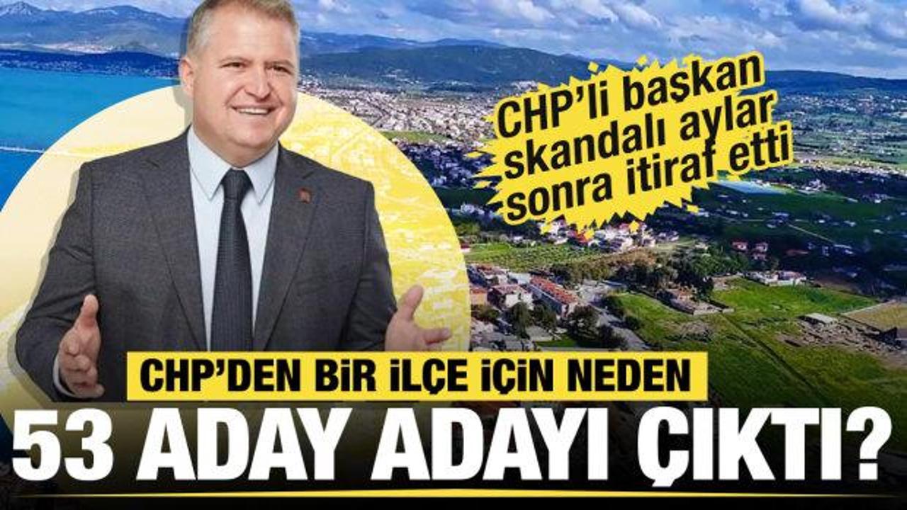 CHP’den Urla’da neden 53 aday adayı çıktı! Belediye Başkanı Balkan’dan skandal itiraf