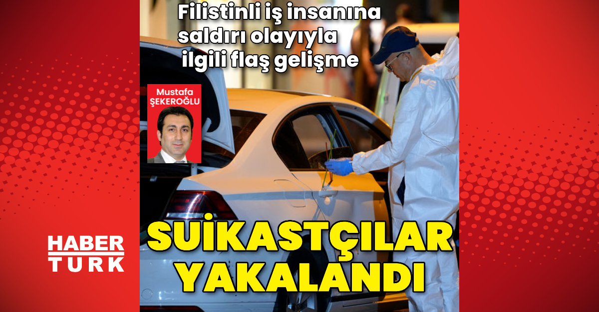 Filistinli iş insanına saldırı olayıyla ilgili flaş gelişme | Son dakika haberleri