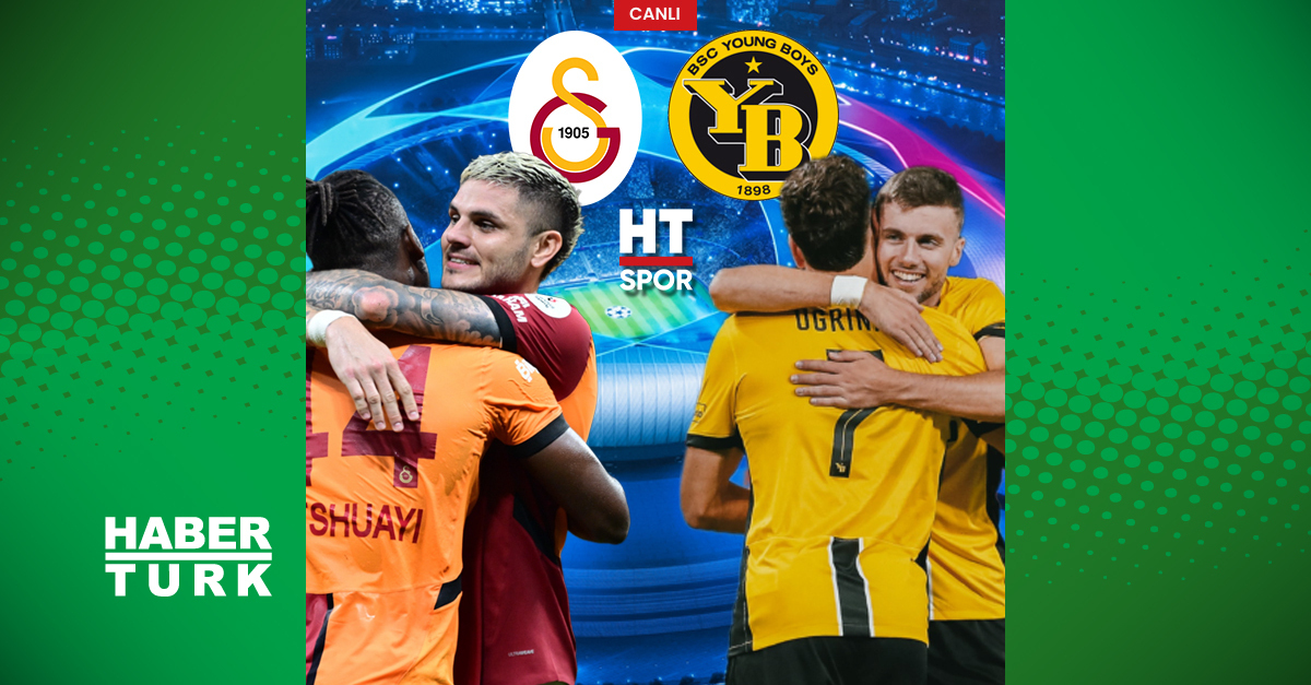 Galatasaray – Young Boys | CANLI YAYIN – Futbol Haberleri
