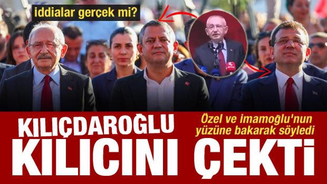 Kılıçdaroğlu kılıcını çekti! Özel ve İmamoğlu’nun yüzüne bakarak söyledi