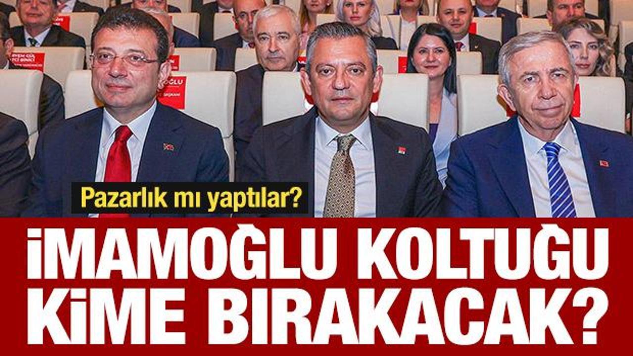 Pazarlık mı yaptılar? İmamoğlu’nun koltuğu kime bırakacak?