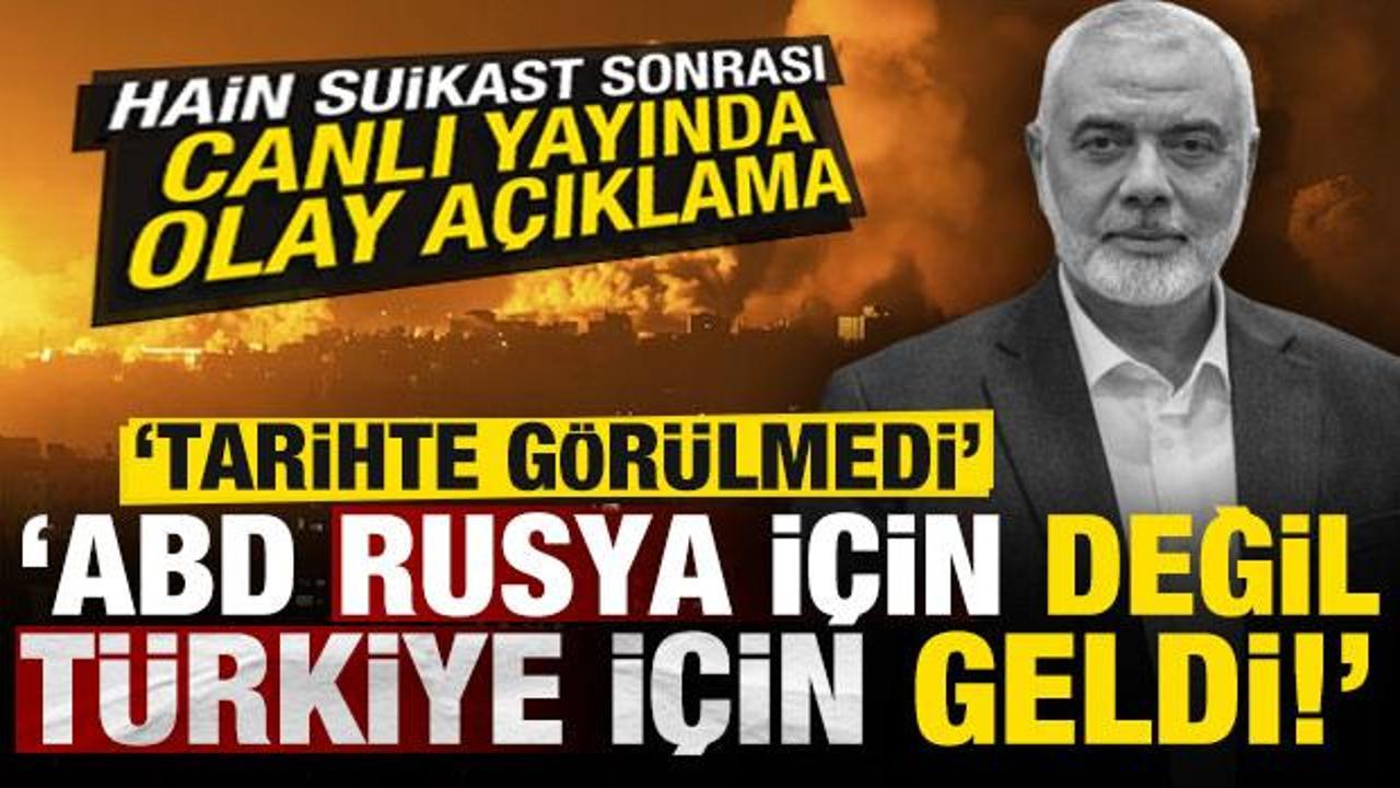 Suikast sonrası olay yorum: Tarihte görülmedi, ABD, Rusya için değil Türkiye için geldi…