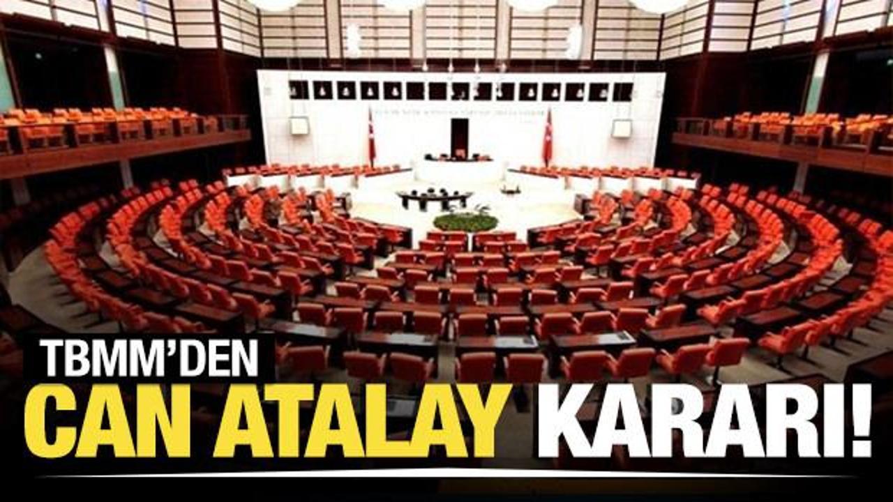 TBMM Can Atalay hakkında kararını verdi!