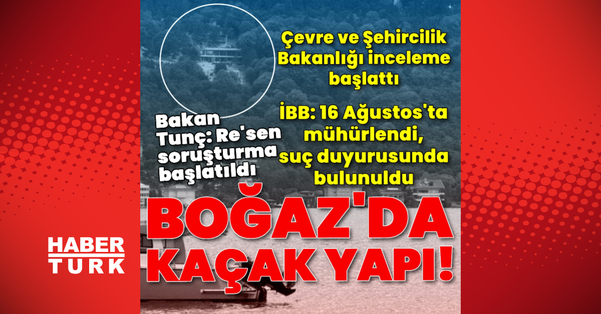 Vaniköy'deki villa inşaatına inceleme! İBB: inşaat mühürlenerek faaliyetten men edildi – Güncel haberler | Son dakika haberleri