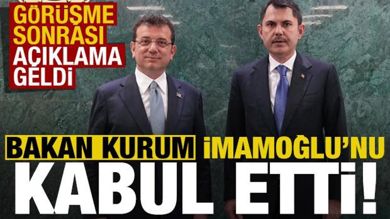Bakan Kurum, İBB Başkanı Ekrem İmamoğlu’nu kabul etti!