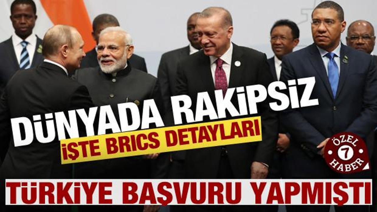 Dünyada rakipsiz! İşte BRICS detayları…Türkiye’ye katkısı
