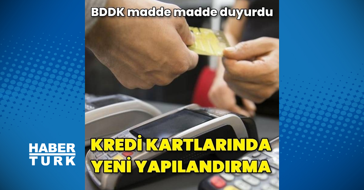 Kredi kartlarına yeni düzenleme – Son Dakika Haberleri – İş-Yaşam Haberleri