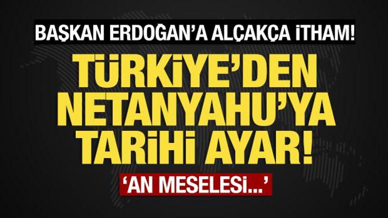 Netanyahu’ya  tarihi ayar: An meselesi…
