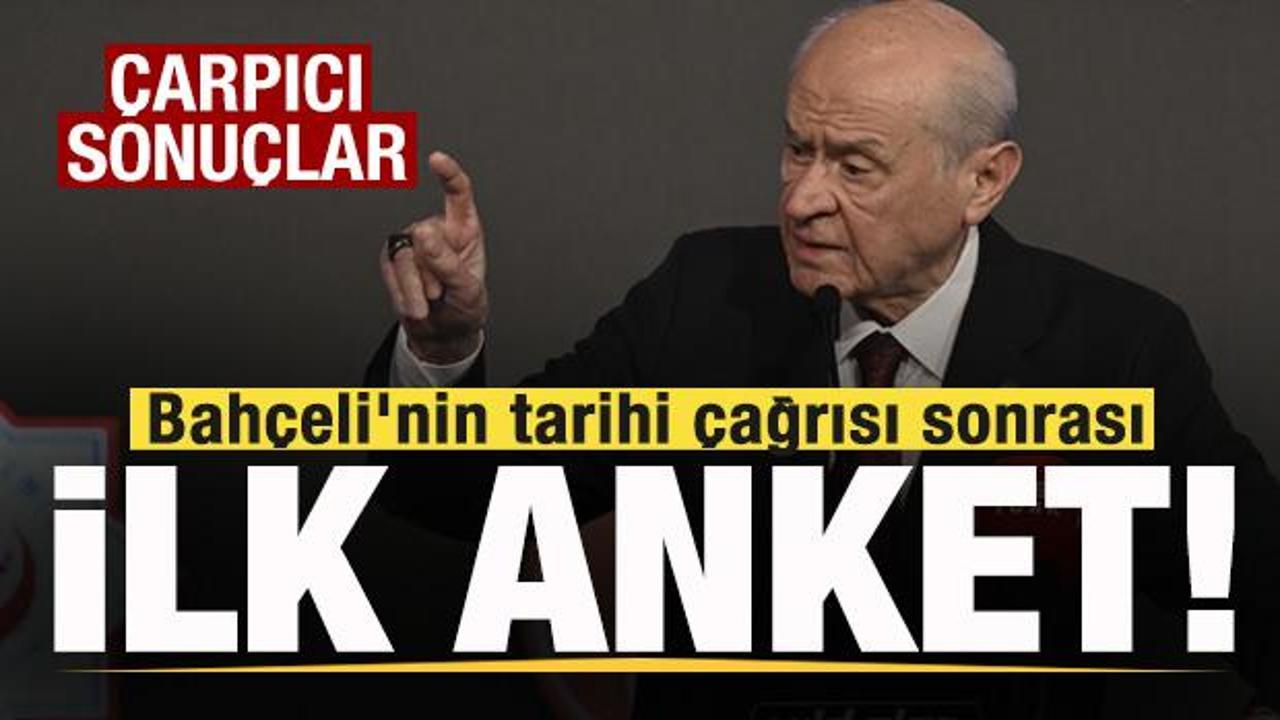 Bahçeli’nin tarihi çağrısı sonrası ilk anket! Dikkat çeken sonuçlar