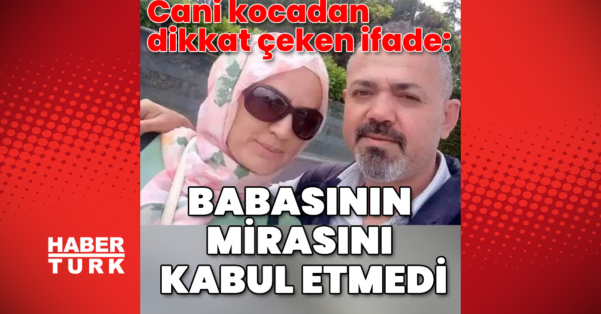 Cani kocadan dikkat çeken ifade! Öğretmen eşini boşanmak istediği için öldürmüş | Son dakika haberleri
