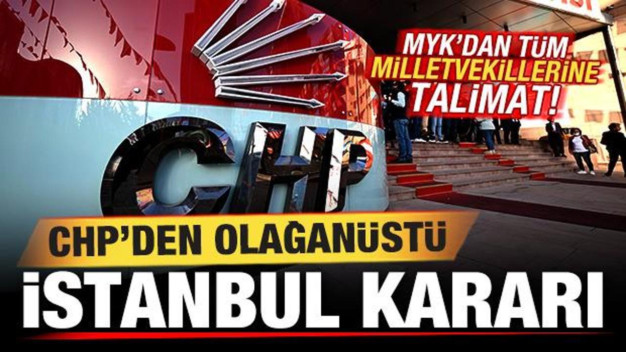 CHP’den olağanüstü İstanbul kararı! Özgür Özel’den tüm milletvekillerine talimat