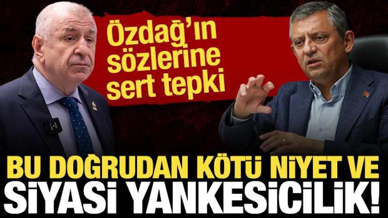 Özel’den Özdağ’a sert tepki: Kötü niyetli ve siyasi yankesici