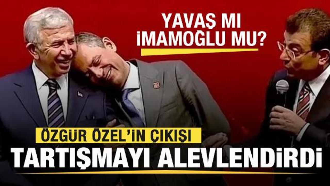 Özgür Özel’in çıkışı tartışmaları alevlendirdi! Mansur Yavaş mı Ekrem İmamoğlu mu?