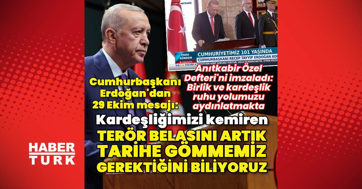 Son dakika: Cumhurbaşkanı Erdoğan'dan Cumhuriyet Bayramı mesajı | Son dakika haberleri