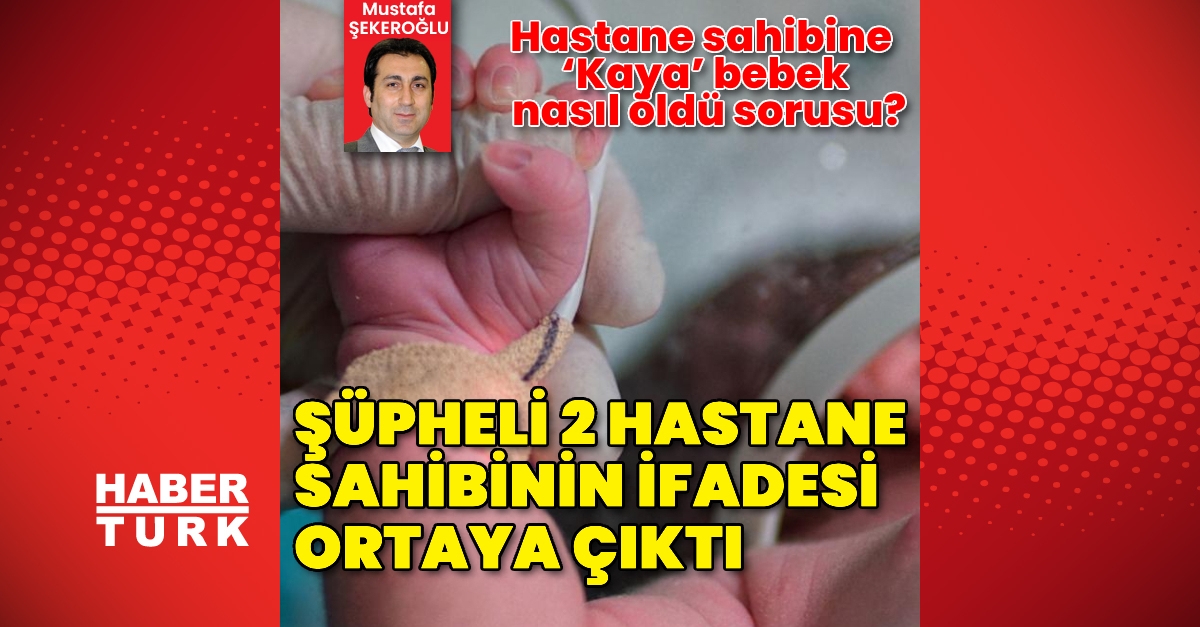 Şüpheli 2 hastane sahibinin ifadesi ortaya çıktı | Son dakika haberleri