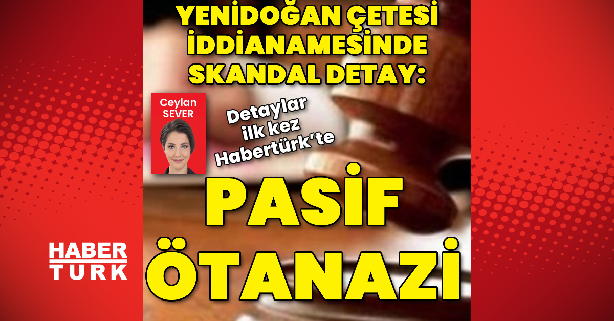 Yenidoğan çetesi iddianamesinde kan donduran detaylar