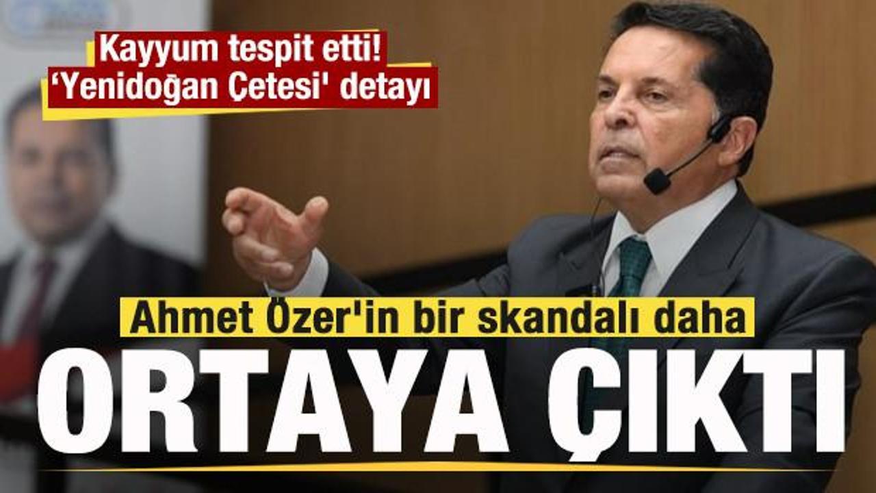 Ahmet Özer’in bir skandalı daha ortaya çıktı Kayyum tespit etti! ‘Yenidoğan Çetesi’ detayı