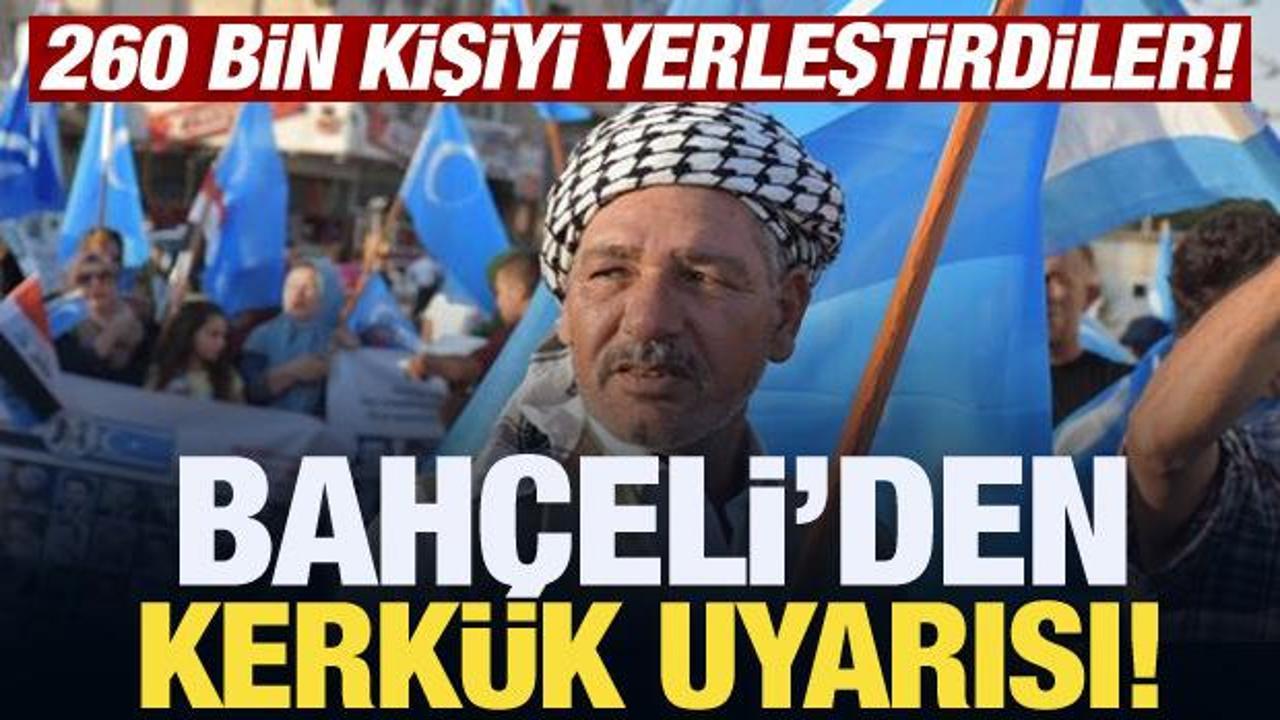 Bahçeli’den Kerkük uyarısı!