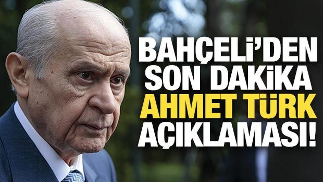 Bahçeli’den son dakika Ahmet Türk açıklaması!