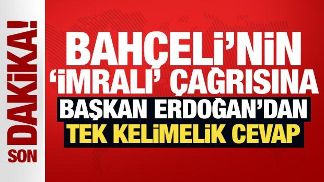 Bahçeli’nin ‘İmralı’ çağrısına Erdoğan’dan tek kelimelik cevap