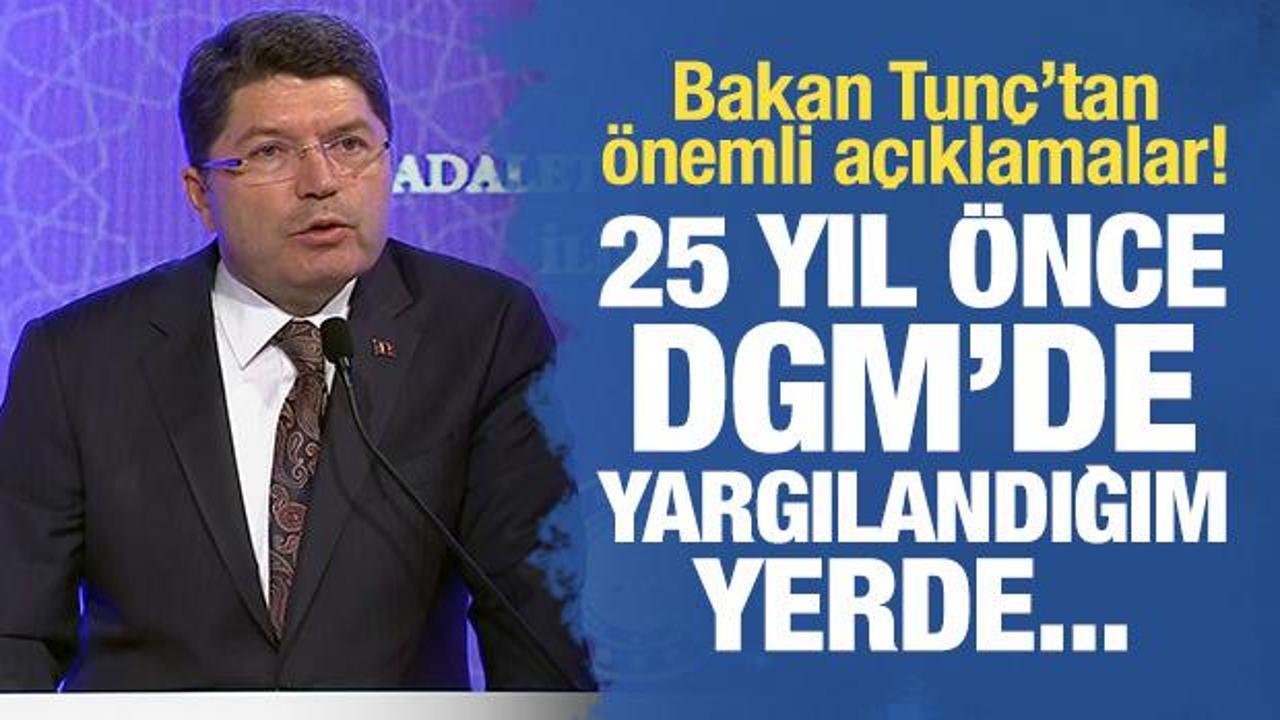 Bakan Tunç’tan önemli açıklamalar: Burası DGM’de yargılandığım yer