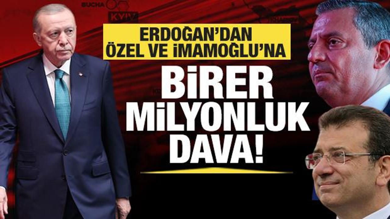 Başkan Erdoğan’dan İmamoğlu ve Özel’e birer milyonluk dava!