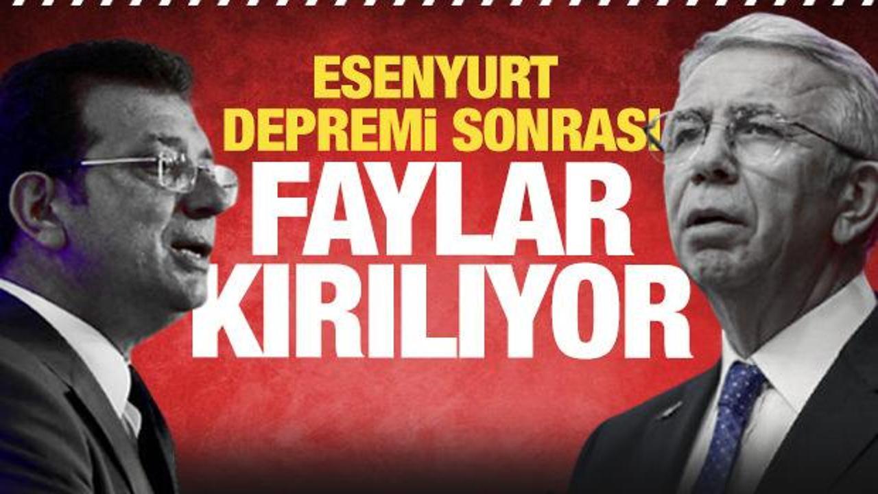 Esenyurt depremi sonrası CHP’de faylar kırıldı! İmamoğlu ve Yavaş karşı karşıya