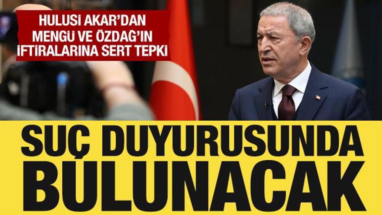 Hulusi Akar’dan Nevşin Mengü ve Ümit Özdağ’a sert tepki: Suç duyurusunda bulunacak
