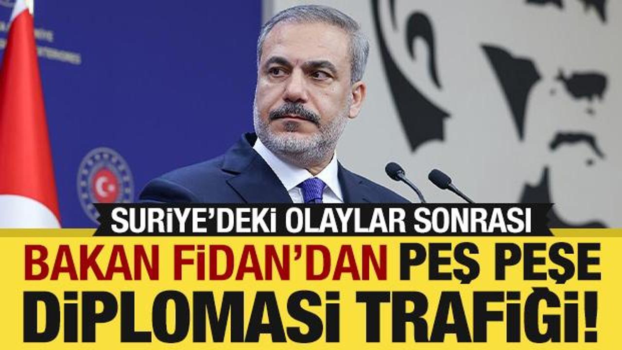 Son dakika… Bakan Fidan’dan peş peşe görüşmeler