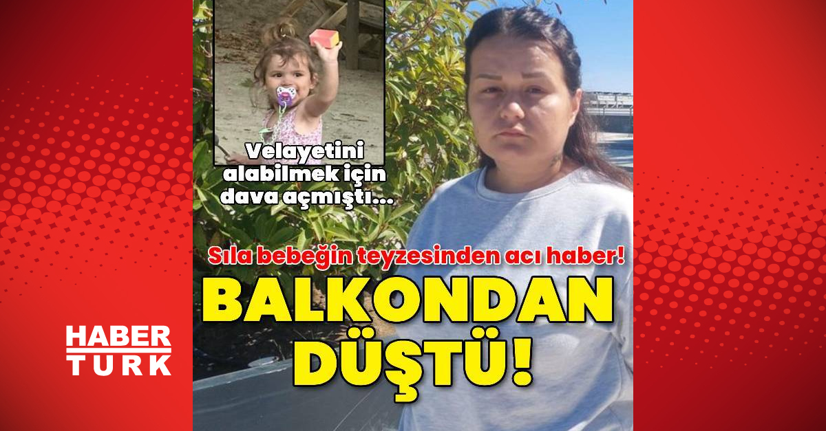 Tekirdağ'da Sıla bebeğin teyzesi yaşamını yitirdi | Son dakika haberleri