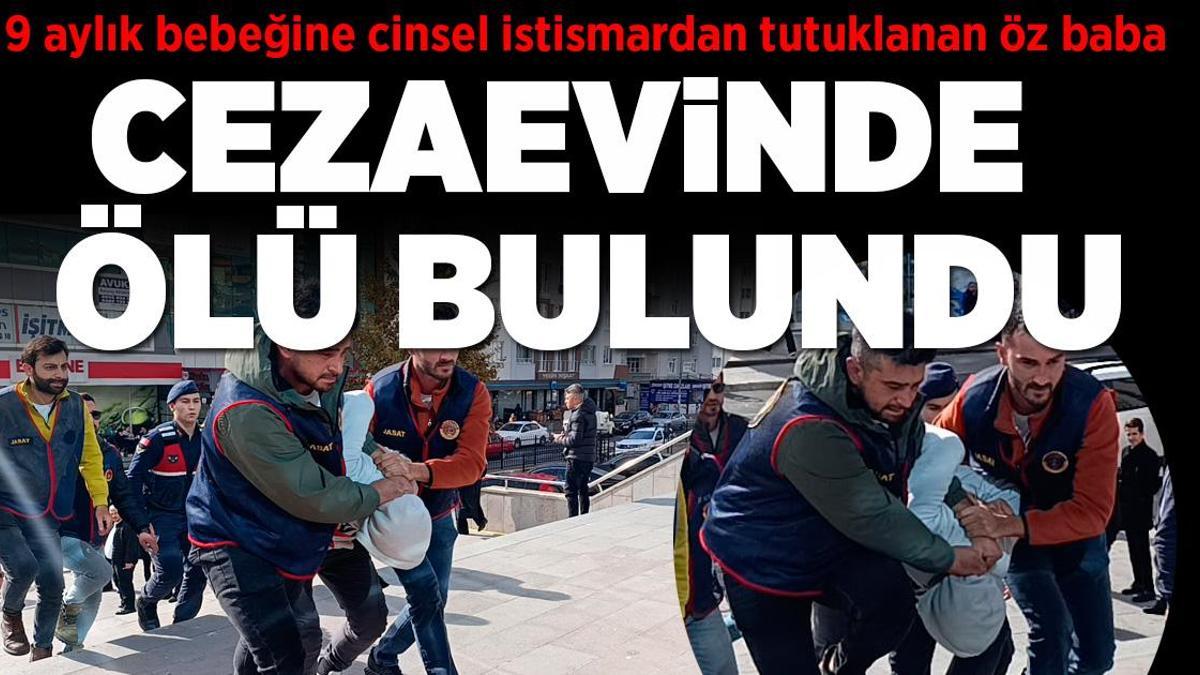 Tekirdağ’da 9 aylık bebeğe cinsel istismardan tutuklanan baba cezaevinde ölü bulundu