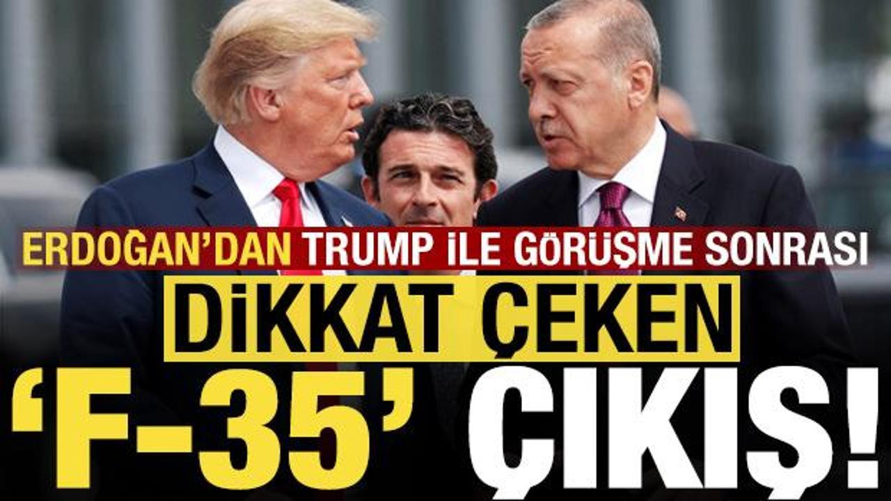 Trumpla görüşme sonrası Erdoğan’dan sürpriz ‘F-35’ çıkışı!