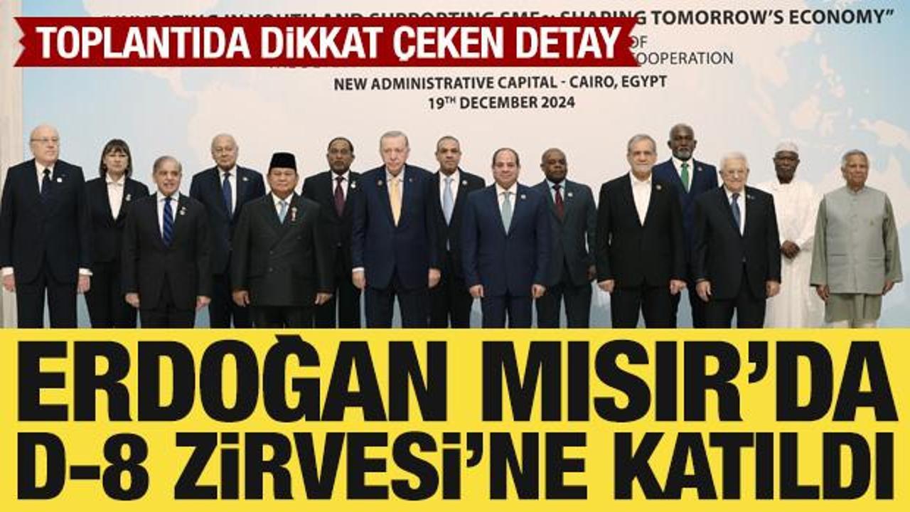 Cumhurbaşkanı Erdoğan, Mısır’da D-8 Zirvesi’ne katıldı