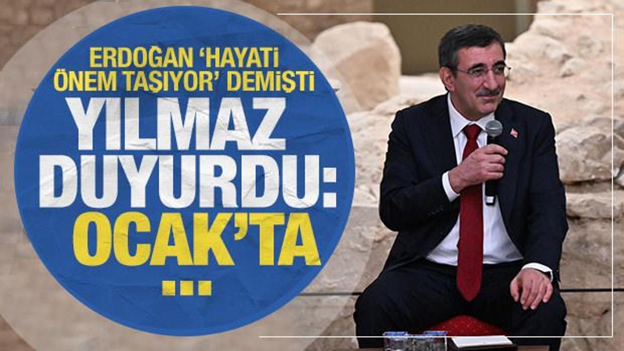 Cumhurbaşkanı Yardımcısı Yılmaz ‘Çok önemli’ diyerek duyurdu: Ocak’ta toplanılacak