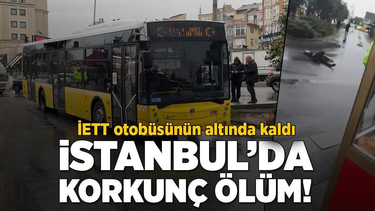 İstanbul’da iki korkunç İETT kazası! 1’i çocuk 2 kişi öldü