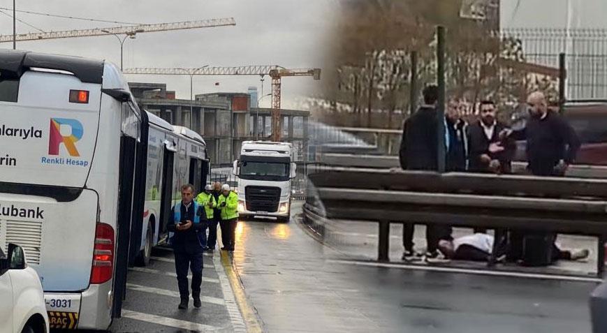 İstanbul’da korkutan kaza! Metrobüsten yolcu düştü