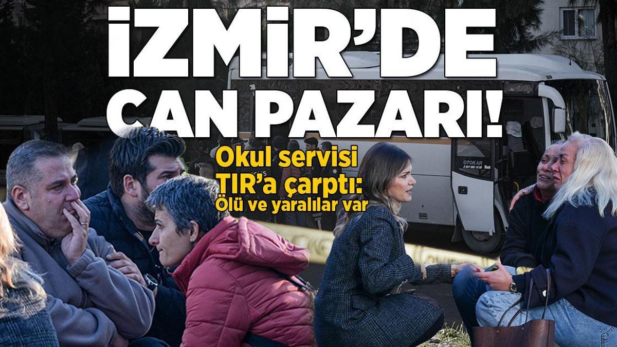 İzmir’de can pazarı! Okul servisi TIR’a çarptı: 1 öğrenci öldü