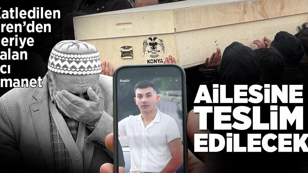 Katledilen Eren’den geriye kalan en acı emanet! Ailesine teslim edilecek