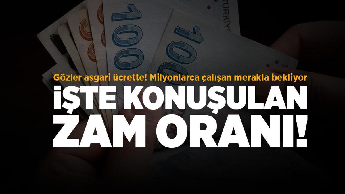 SON DAKİKA: İşte asgari ücrette konuşulan zam oranı!