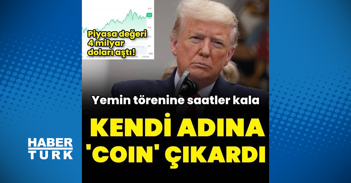 ABD'nin yeni Başkanı Trump kendi adına 'coin' çıkardı – İş-Yaşam Haberleri