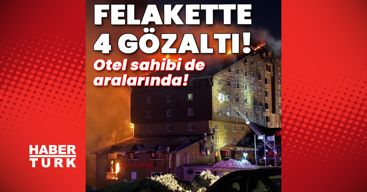 Bolu'daki faciada 4 gözaltı var! – Son dakika haberler | Son dakika haberleri